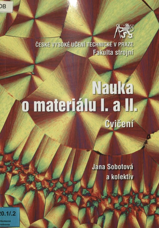 Nauka o materiálu I. a II: cvičení