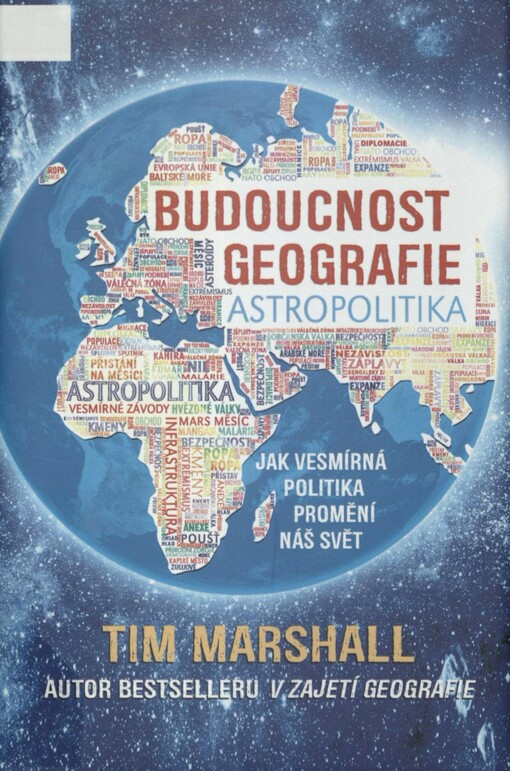 Budoucnost geografie: jak vesmírná politika promění náš svět