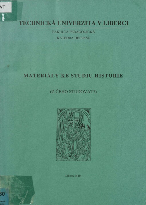 Materiály ke studiu historie :(z čeho studovat?)