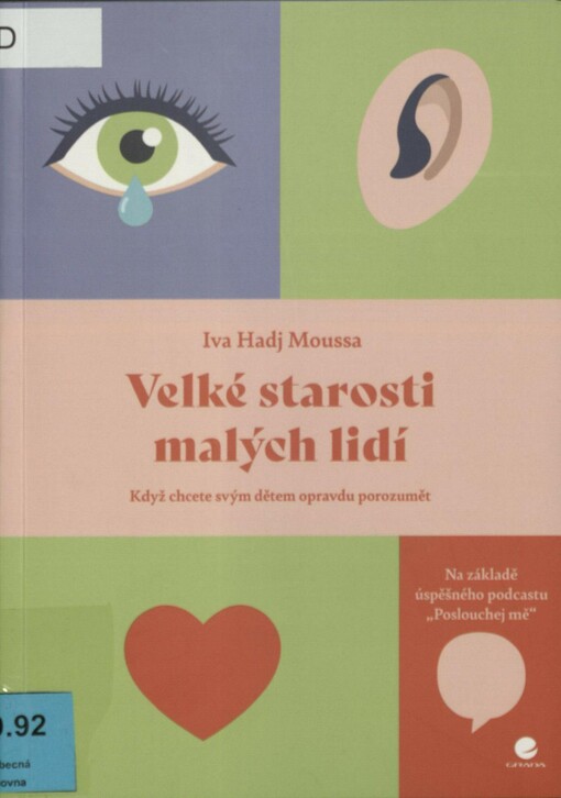 Velké starosti malých lidí: když chcete svým dětem opravdu porozumět