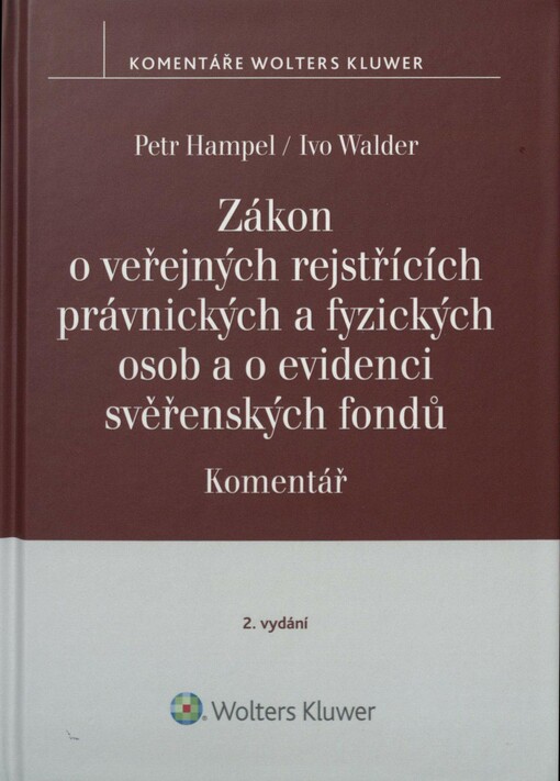 Zákon o veřejných rejstřících právnických a fyzických osob a o evidenci svěřenských fondů: komentář