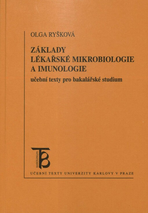 Základy lékařské mikrobiologie a imunologie: učební texty pro bakalářské studium