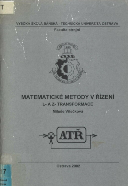 Matematické metody v řízení: L- a Z-transformace