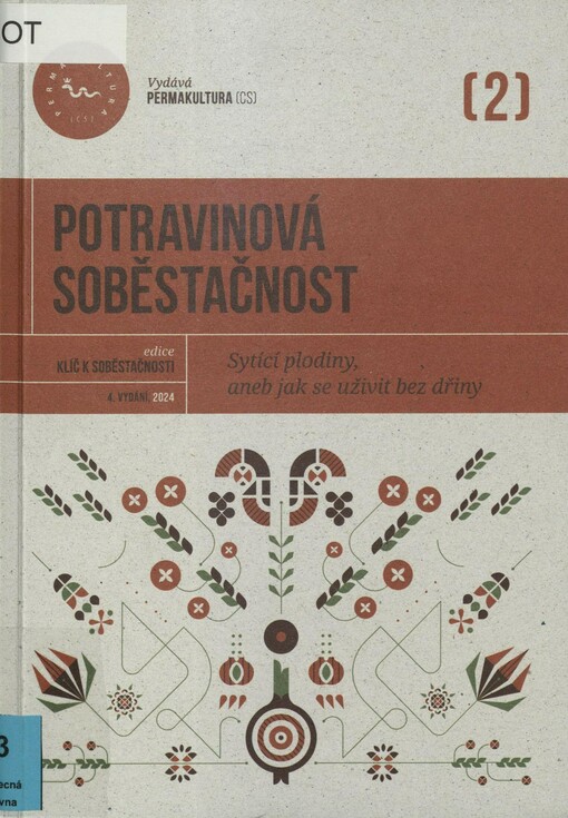 Potravinová soběstačnost: sytící plodiny, aneb, jak se uživit bez dřiny