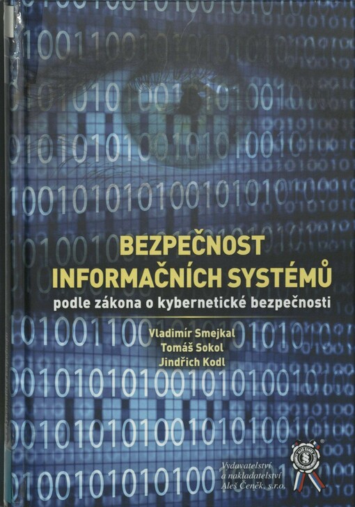 Bezpečnost informačních systémů podle zákona o kybernetické bezpečnosti