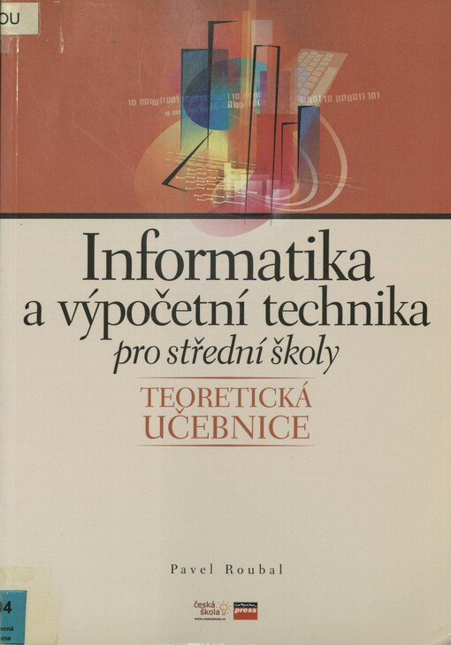 Informatika a výpočetní technika pro střední školy: teoretická učebnice