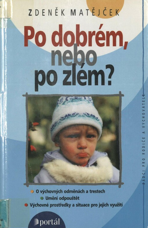 Po dobrém, nebo po zlém?