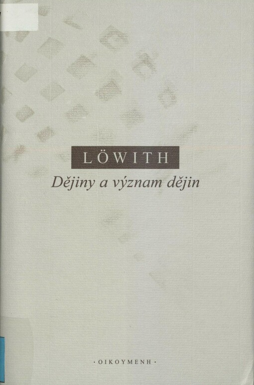 Dějiny a význam dějin