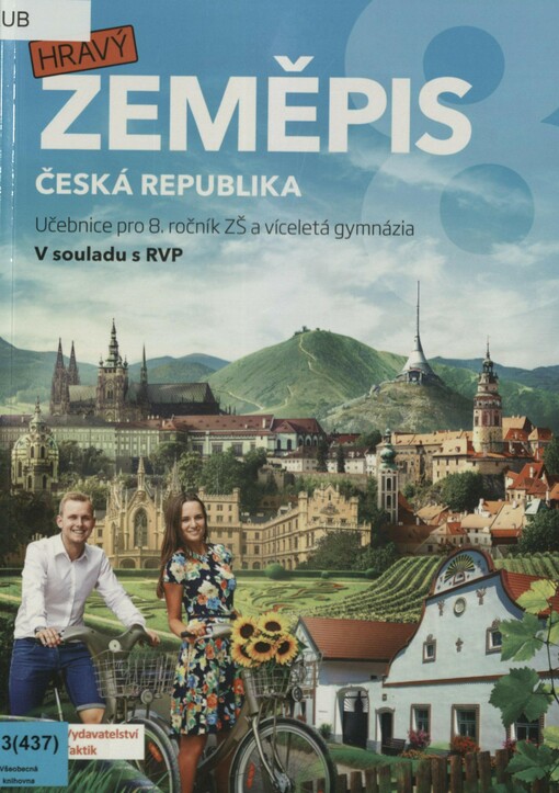 Hravý zeměpis 8. Česká republika : učebnice pro 8. ročník ZŠ a víceletá gymnázia