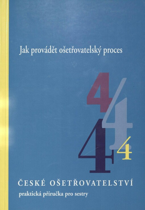 Jak provádět ošetřovatelský proces