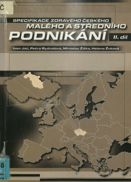 Specifikace zdravého českého malého a středního podnikání. Díl II