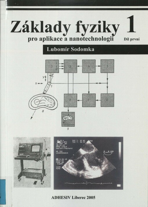 Základy fyziky pro aplikace a nanotechnologii 1: díl první