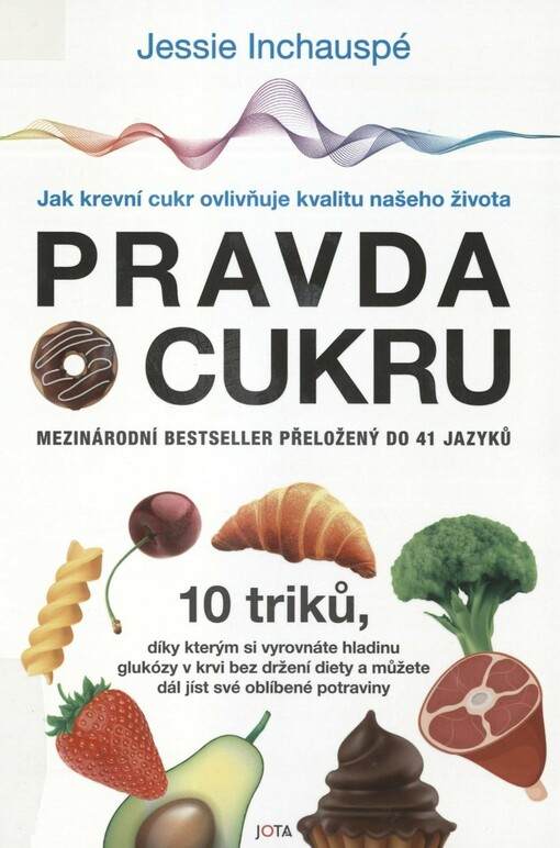 Pravda o cukru: jak krevní cukr ovlivňuje kvalitu našeho života