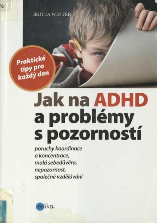 Jak na ADHD a problémy s pozorností: praktické tipy pro každý den