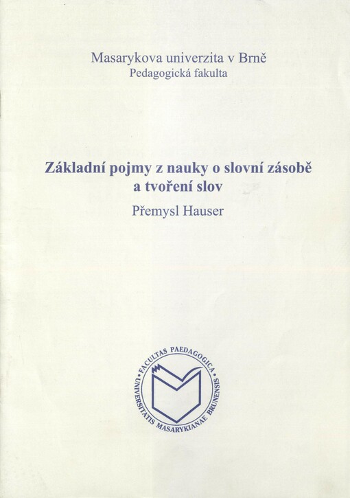 Základní pojmy z nauky o slovní zásobě a tvoření slov
