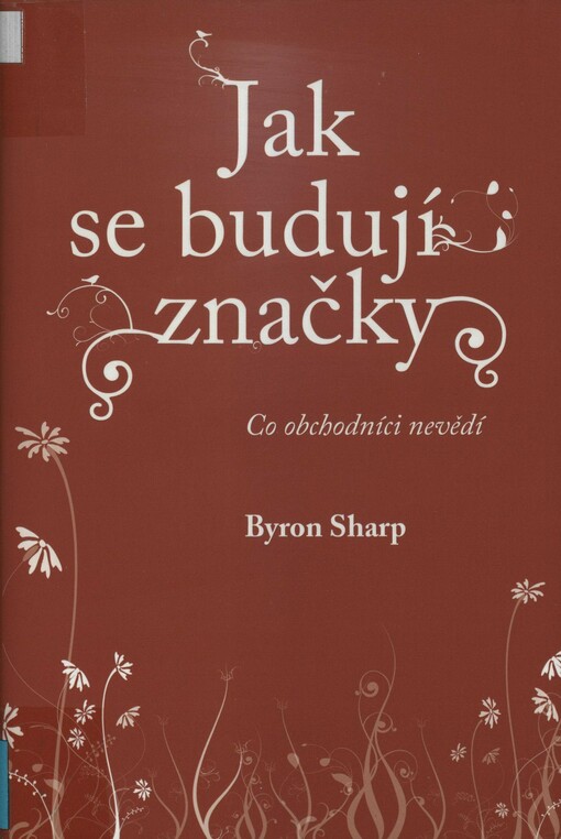 Jak se budují značky: co obchodníci nevědí