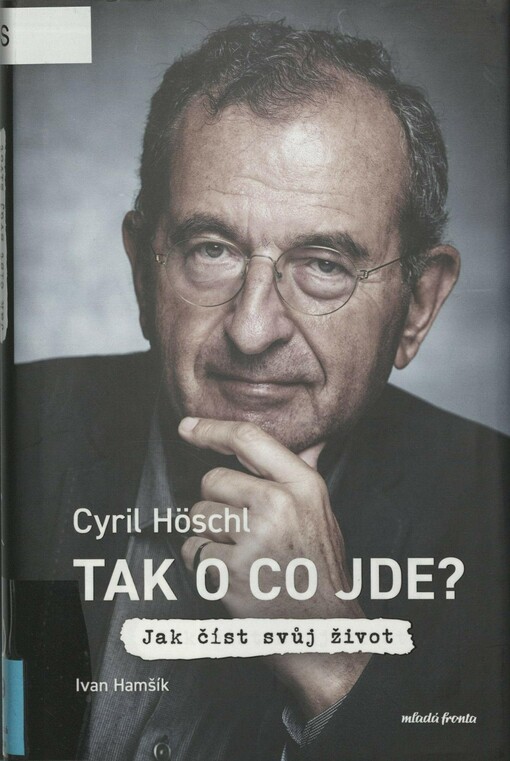 Tak o co jde?: jak číst svůj život