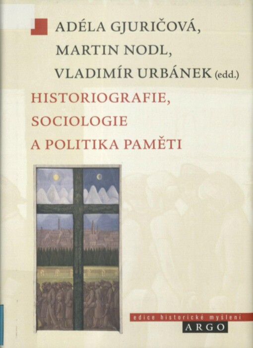Historiografie, sociologie a politika paměti