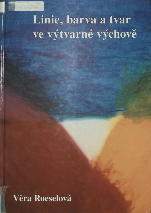 Linie, barva a tvar ve výtvarné výchově
