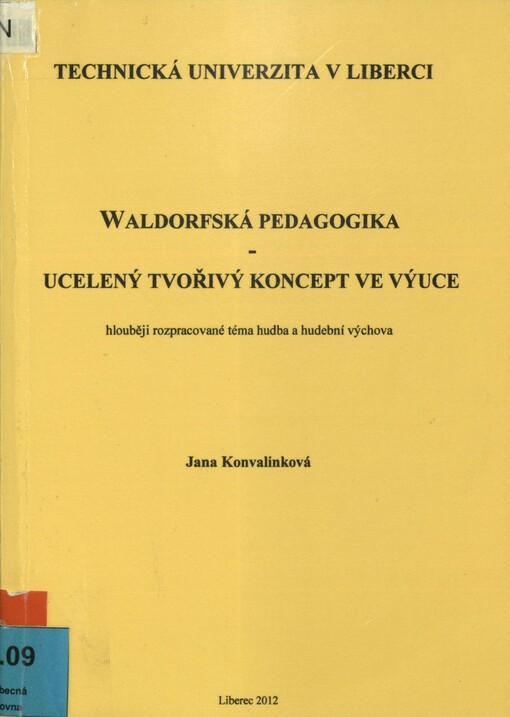 Waldorfská pedagogika - ucelený tvořivý koncept ve výuce: hlouběji rozpracované téma hudba a hudební výchova