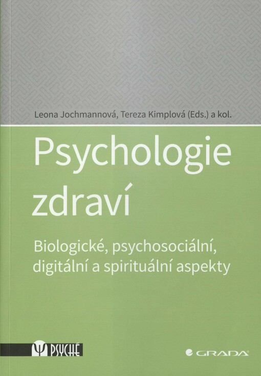 Psychologie zdraví: biologické, psychosociální, digitální a spirituální aspekty