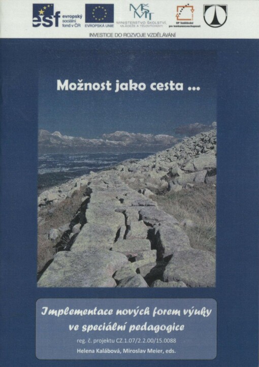 Možnost jako cesta--: implementace nových forem výuky ve speciální pedagogice