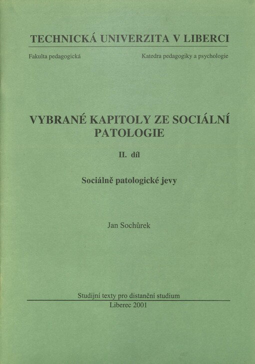Vybrané kapitoly ze sociální patologie. II. díl. Sociálně patologické jevy