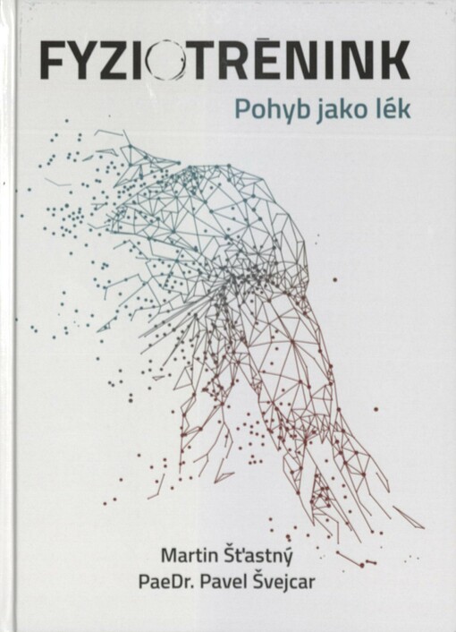Fyziotrénink: pohyb jako lék