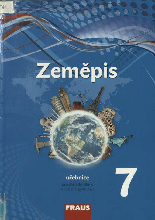 Zeměpis 7: pro základní školy a víceletá gymnázia. Učebnice