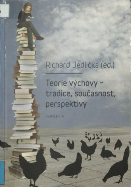 Teorie výchovy - tradice, současnost, perspektivy
