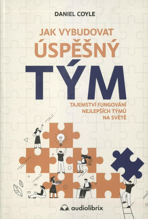 Jak vybudovat úspěšný tým: tajemství fungování nejlepších týmů na světě