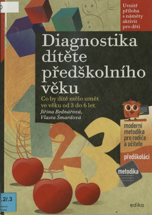 Diagnostika dítěte předškolního věku: co by mělo umět ve věku od 3 do 6 let