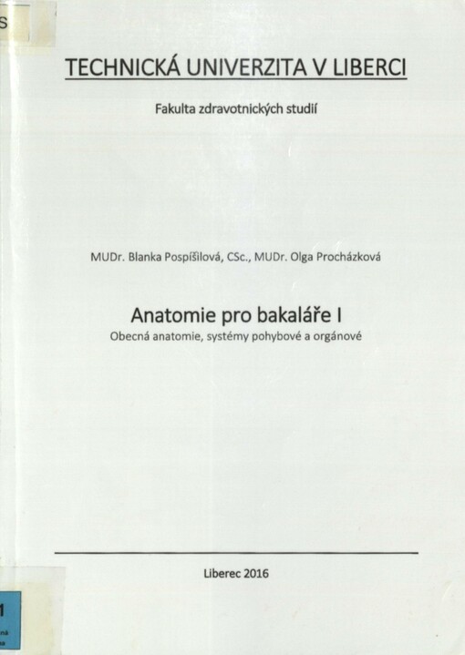 Anatomie pro bakaláře I: obecná anatomie, systémy pohybové a orgánové
