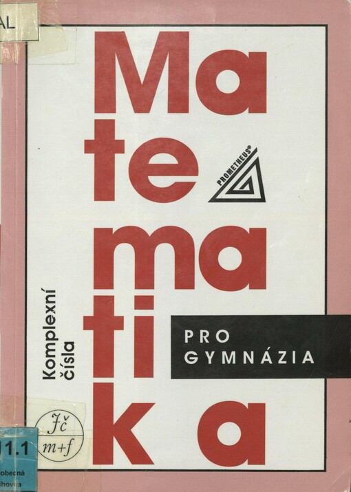 Matematika pro gymnázia. Komplexní čísla
