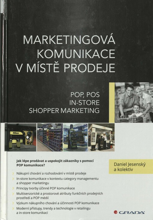 Marketingová komunikace v místě prodeje: POP, POS, in-store, shopper marketing