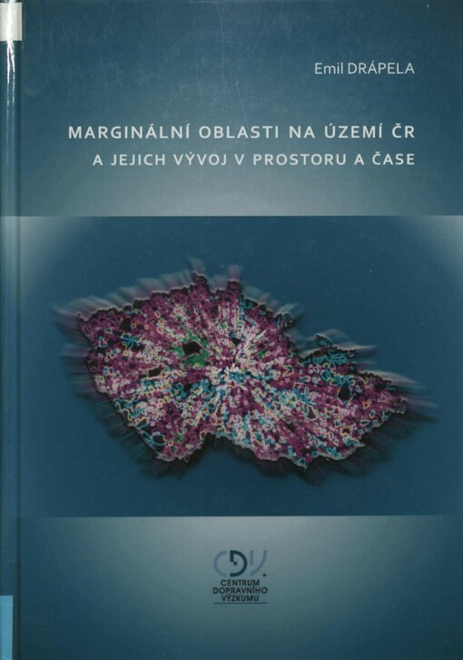 Marginální oblasti na území ČR a jejich vývoj v prostoru a čase