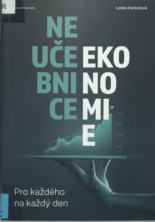 Neučebnice ekonomie: pro každého na každý den