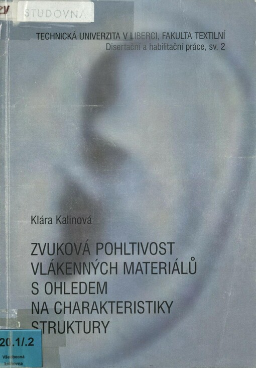 Zvuková pohltivost vlákenných materiálů s ohledem na charakteristiku struktury