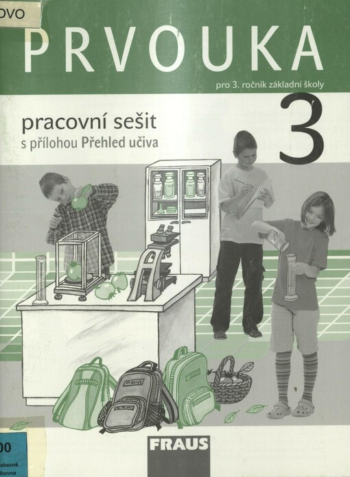 Prvouka 3: pro 3. ročník základní školy. Pracovní sešit s přílohou Přehled učiva