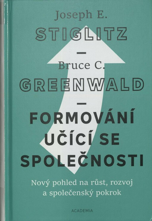 Formování učící se společnosti: nový pohled na růst, rozvoj a společenský pokrok