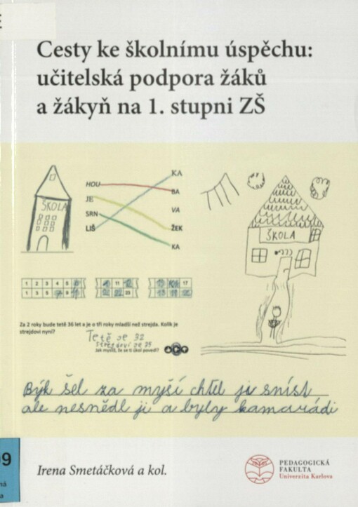Cesty ke školnímu úspěchu: učitelská podpora žáků a žákyň na 1. stupni ZŠ