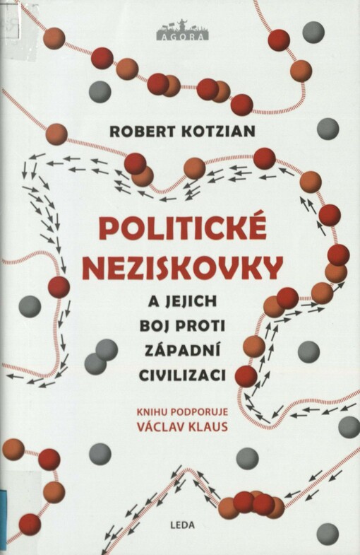 Politické neziskovky: a jejich boj proti západní civilizaci