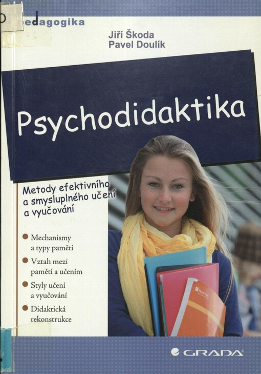 Psychodidaktika: metody efektivního a smysluplného učení a vyučování