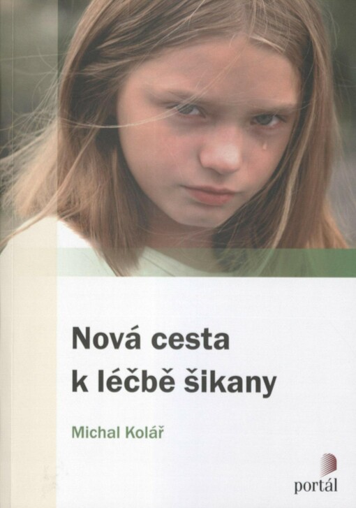 Nová cesta k léčbě šikany