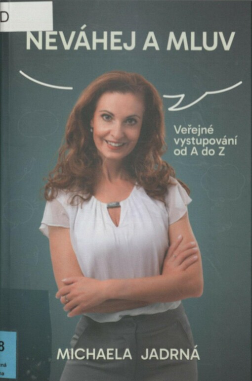 Neváhej a mluv: veřejné vystupování od A do Z