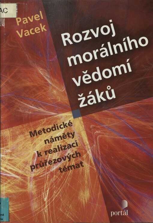 Rozvoj morálního vědomí žáků: metodické náměty k realizaci průřezových témat