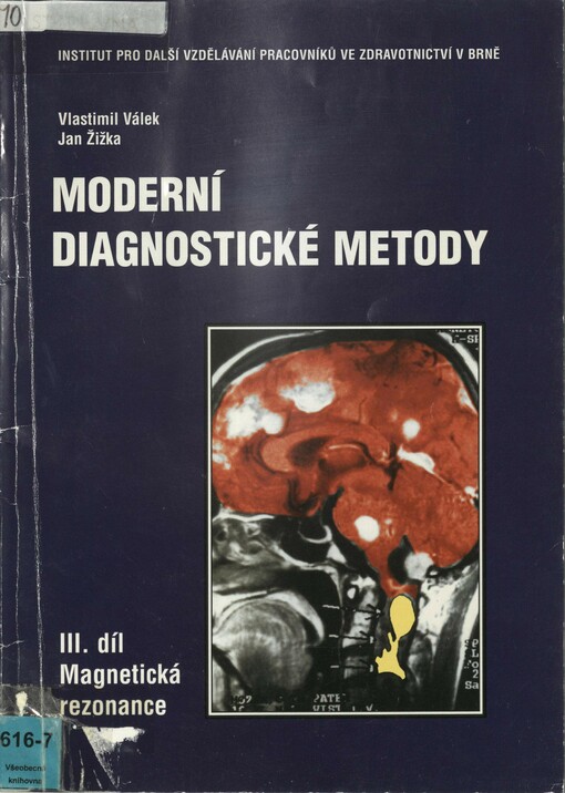 Moderní diagnostické metody. III. díl. Magnetická rezonance