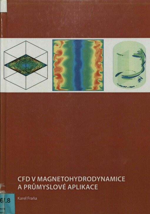 CFD v magnetohydrodynamice a průmyslové aplikace