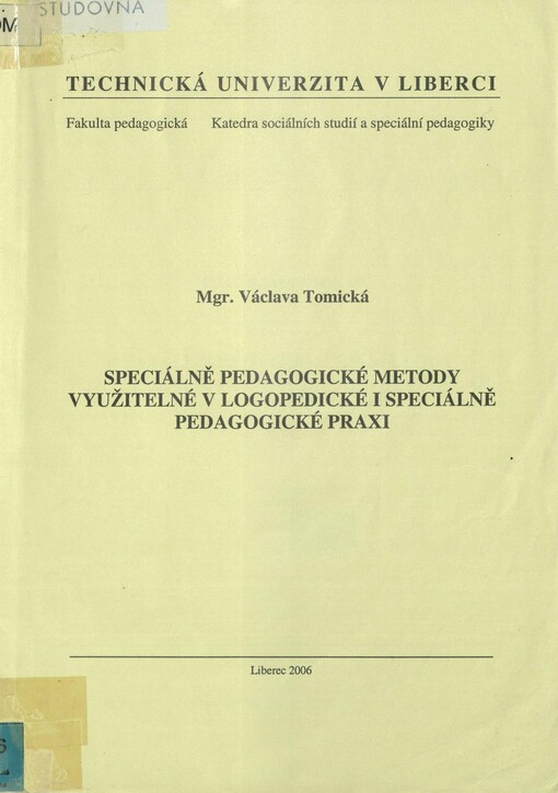 Speciálně pedagogické metody využitelné v logopedické i speciálně pedagogické praxi