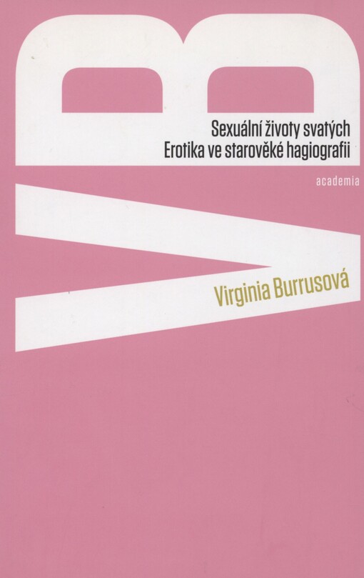 Sexuální životy svatých: erotika ve starověké hagiografii